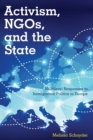 Activism, NGOs and the State : Multilevel Responses to Immigration Politics in Europe - Book