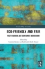 Eco-Friendly and Fair : Fast Fashion and Consumer Behaviour - Book