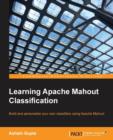 Learning Apache Mahout Classification - Book