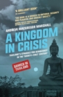 A Kingdom in Crisis : Thailand's Struggle for Democracy in the Twenty-First Century - Book