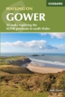 Walking on Gower : 30 walks exploring the AONB peninsula in South Wales - eBook