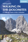 Walking in the Dolomites : 25 multi-day routes in Italy's Dolomites - eBook