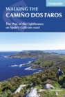 Walking the Camino dos Faros : The Way of the Lighthouses on Spain's Galician coast - eBook