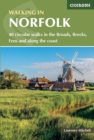 Walking in Norfolk : 40 circular walks in the Broads, Brecks, Fens and along the coast - eBook