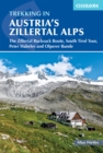 Trekking in Austria's Zillertal Alps : The Zillertal Rucksack Route, South Tirol Tour, Peter Habeler and Olperer Runde - eBook
