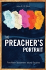 The Preacher's Portrait : Five New Testament Word Studies - Book