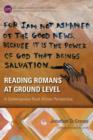 Reading Romans at Ground Level : A Contemporary Rural African Perspective - Book