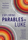 Exploring Parables in Luke : Integrated Skills for ESL/EFL Students of Theology - Book