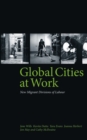 Global Cities At Work : New Migrant Divisions of Labour - eBook