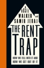 The Rent Trap : How we Fell into It and How we Get Out of It - eBook