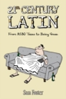 21st Century Latin : From Bovvered to Binge Drinking - eBook
