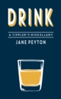 Drink : A Tippler's Miscellany - eBook