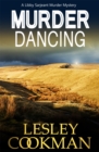 Murder Dancing : a totally addictive English cozy mystery in the village of Steeple Martin - eBook