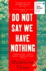 Do Not Say We Have Nothing - Book
