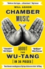 Chamber Music : About the Wu-Tang (in 36 Pieces) - Book