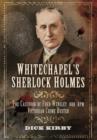 Whitechapel's Sherlock Holmes - Book