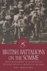 British Battalions on the Somme : Battles & Engagements of the 616 Infantry Battalions Involved in the Battle of the Somme - eBook
