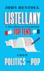 Listellany : A Miscellany of Very British Top Tens, from Politics to Pop - Book