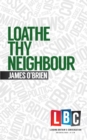 Loathe Thy Neighbour - eBook
