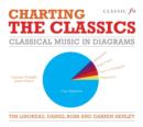 Charting the Classics : Classical Music in Diagrams - Book
