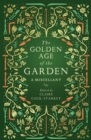 The Golden Age of the Garden - eBook
