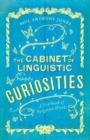 The Cabinet of Linguistic Curiosities : A Yearbook of Forgotten Words - Book