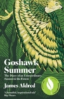 Goshawk Summer : The Diary of an Extraordinary Season in the Forest - WINNER OF THE WAINWRIGHT PRIZE FOR NATURE WRITING 2022 - Book