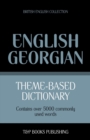 Theme-based dictionary British English-Georgian - 5000 words - Book