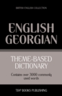 Theme-based dictionary British English-Georgian - 3000 words - Book
