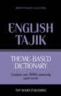 Theme-based dictionary British English-Tajik - 9000 words - Book