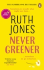 Never Greener : The number one bestselling novel from the co-creator of GAVIN & STACEY - Book