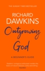Outgrowing God : A Beginner’s Guide - Book