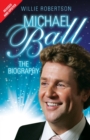 Michael Ball - The Biography - Book