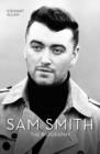 Sam Smith : The Biography - Book