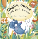 Gwylia, Gwion! : Look Out, Gwion! - Book