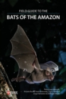 Field Guide to the Bats of the Amazon - Book
