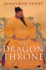 The Dragon Throne : China's Emperors from the Qin to the Manchu - Book