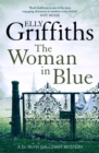 The Woman In Blue : The Dr Ruth Galloway Mysteries 8 - eBook