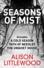 Seasons of Mist : This chilling, evocative omnibus includes the Richard and Judy bestseller A Cold Season - eBook