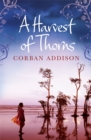 A Harvest of Thorns - Book