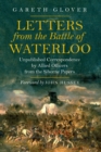 Letters from the Battle of Waterloo : Unpublished Correspondence by Allied Officers from the Siborne Papers - eBook