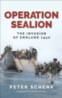 Operation Sealion : The Invasion of England 1940 - eBook