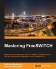 Mastering FreeSWITCH - Book