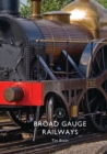 Broad Gauge Railways - eBook