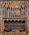 The Treasures of English Churches : Witnesses to the History of a Nation - Book
