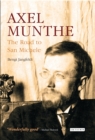 Axel Munthe : The Road to San Michele - Book