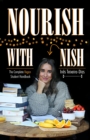 Nourish with Nish : The Complete Vegan Student Handbook - Book
