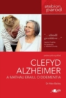 Darllen yn Well: Clefyd Alzheimer a Mathau Eraill o Ddementia - Book