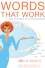 Words that Work : How to Get Kids to Do Almost Anything - Book