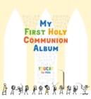 My First Holy Communion Album : YOUCAT for Kids - Book